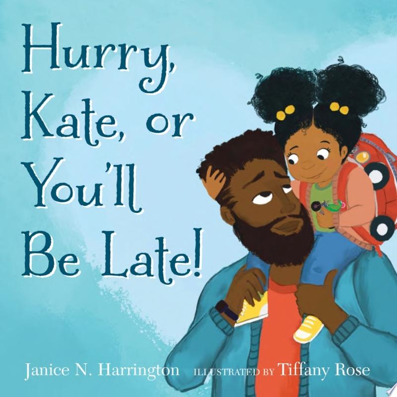 Image for "Hurry, Kate, or You&#039;ll Be Late!"