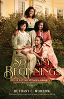 Image for "So Many Beginnings: A Little Women Remix"