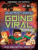 Image for "Going Viral Part 2: Minecraft Graphic Novel (Independent and Unofficial)"