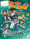 Image for "FGTeeV Presents: Into the Game!"