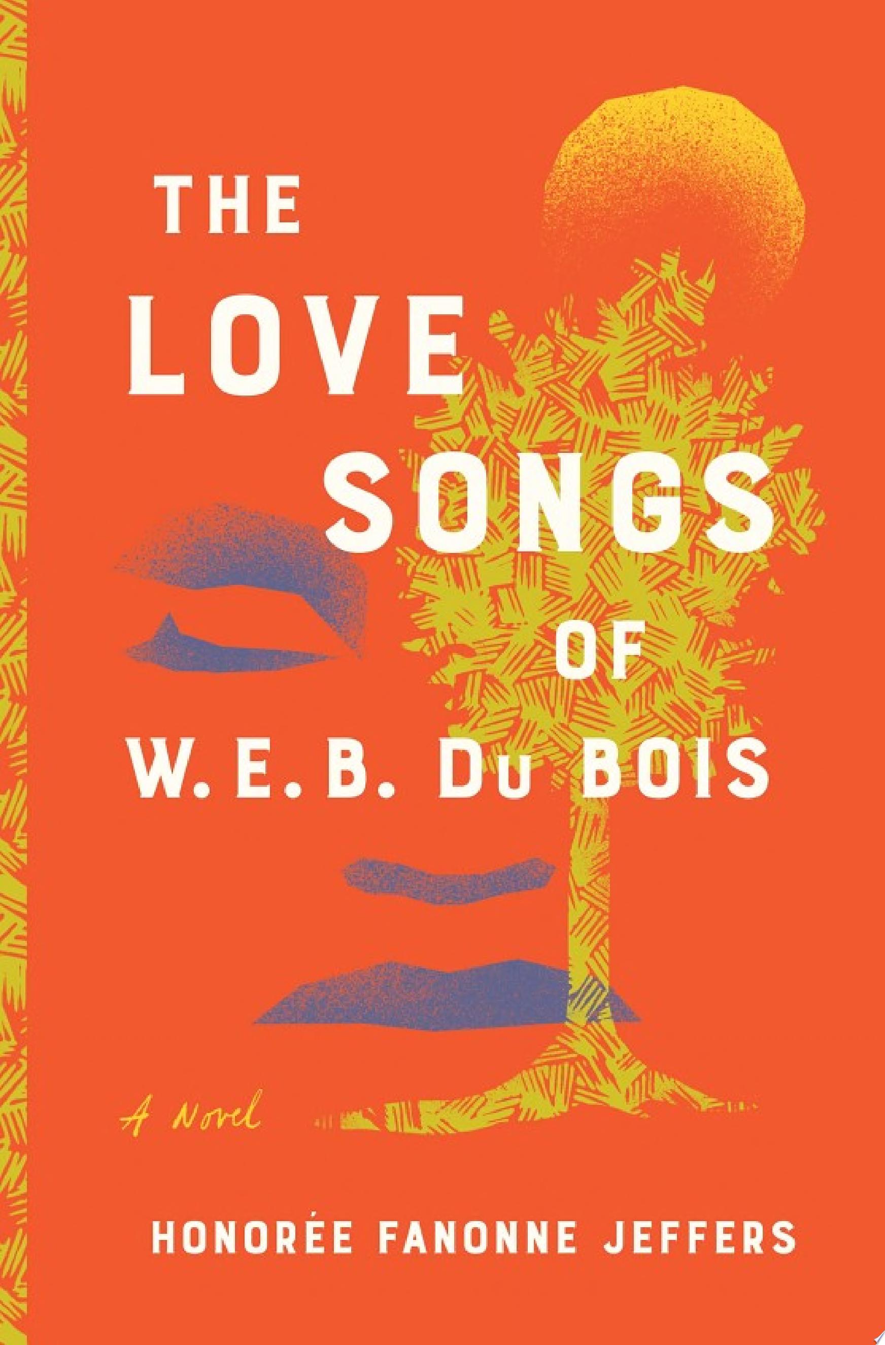 Image for "The Love Songs of W.E.B. Du Bois"