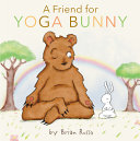 Image for "A Friend for Yoga Bunny"