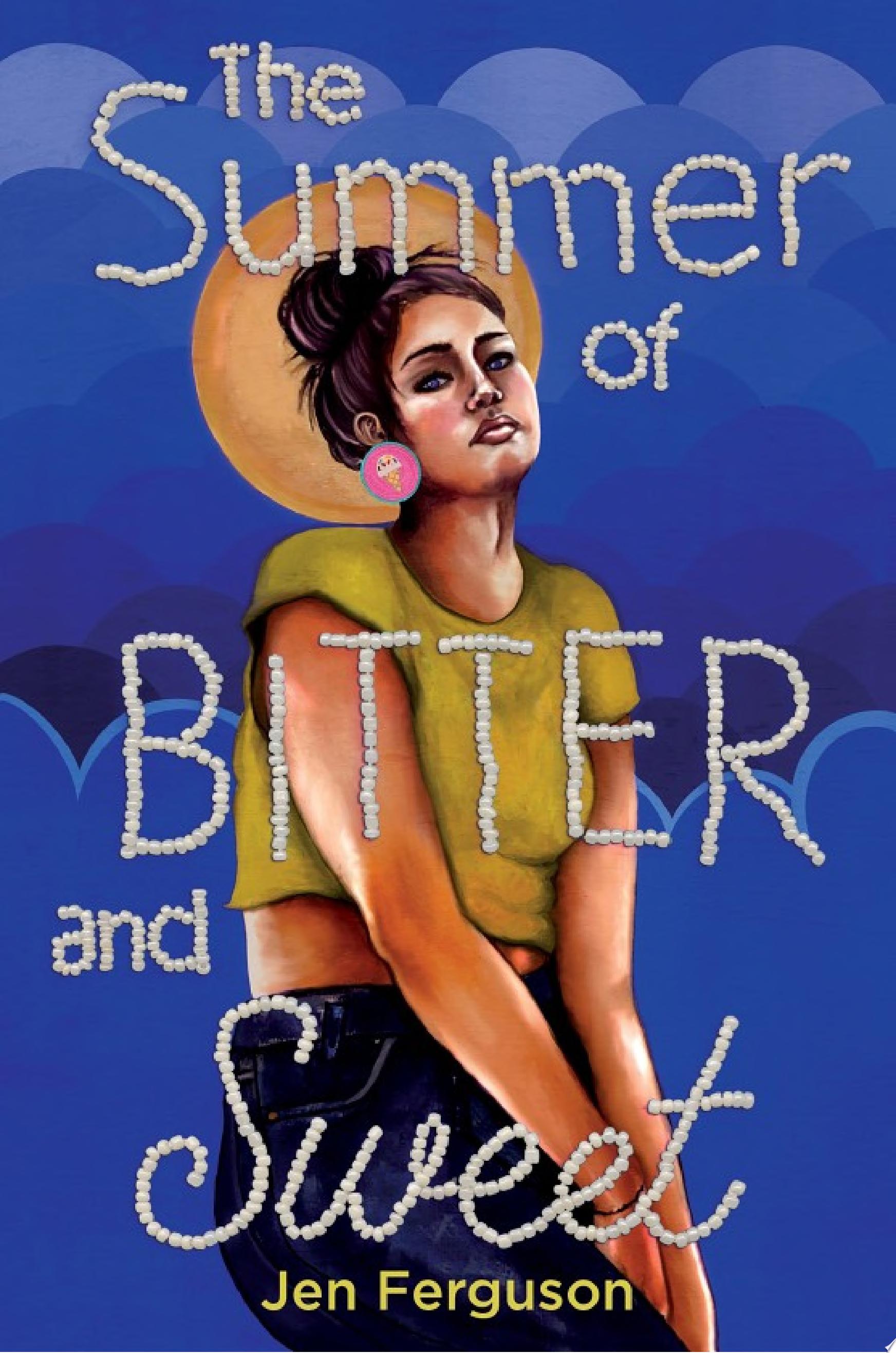 Image for "The Summer of Bitter and Sweet"