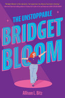 Image for "The Unstoppable Bridget Bloom"
