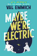 Image for "Maybe We&#039;re Electric"