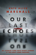 Image for "Our Last Echoes"