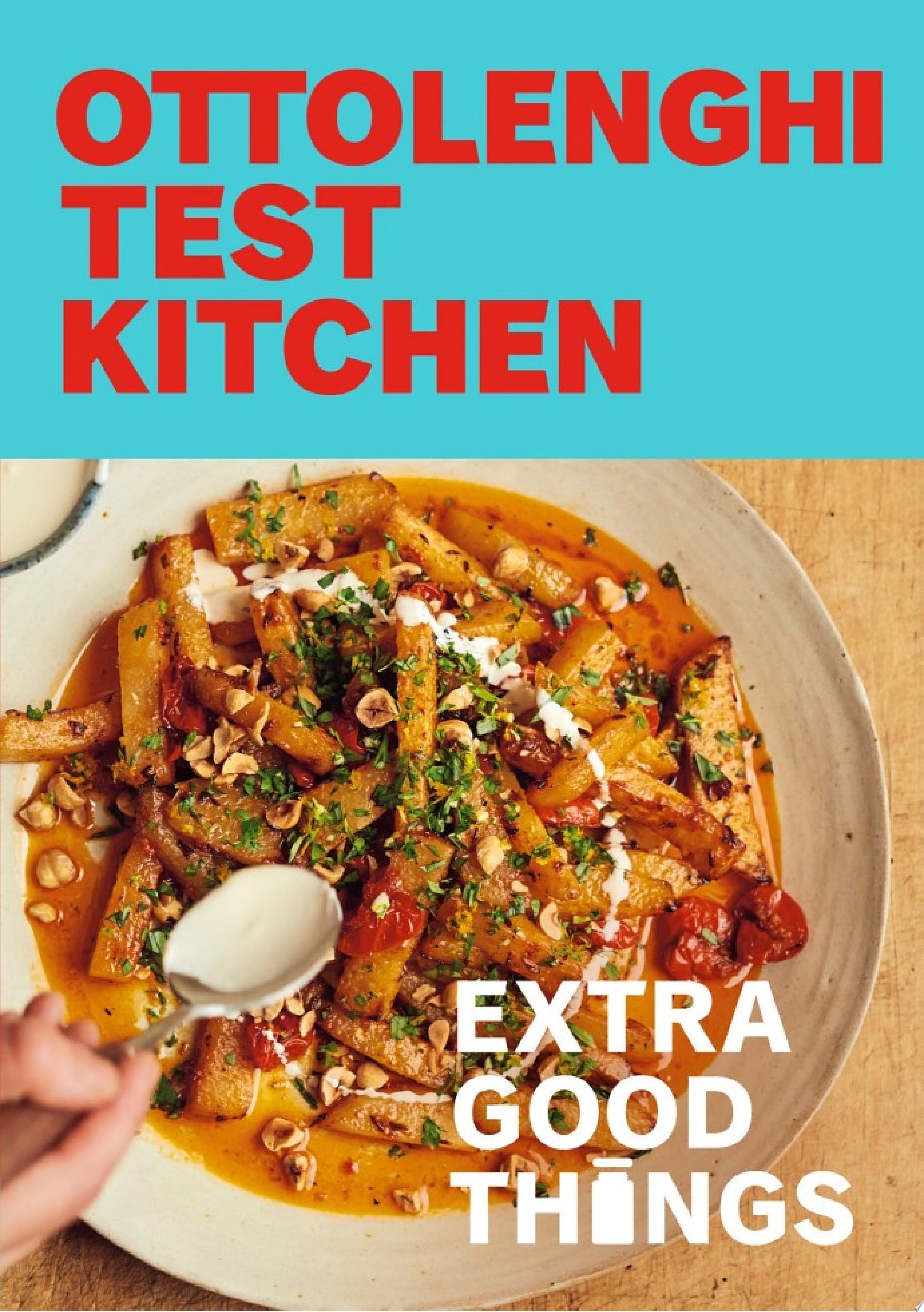 Image for "Ottolenghi Test Kitchen: Extra Good Things"