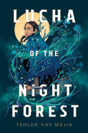 Image for "Lucha of the Night Forest"