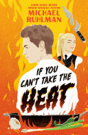 Image for "If You Can&#039;t Take the Heat"