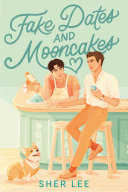 Image for "Fake Dates and Mooncakes"