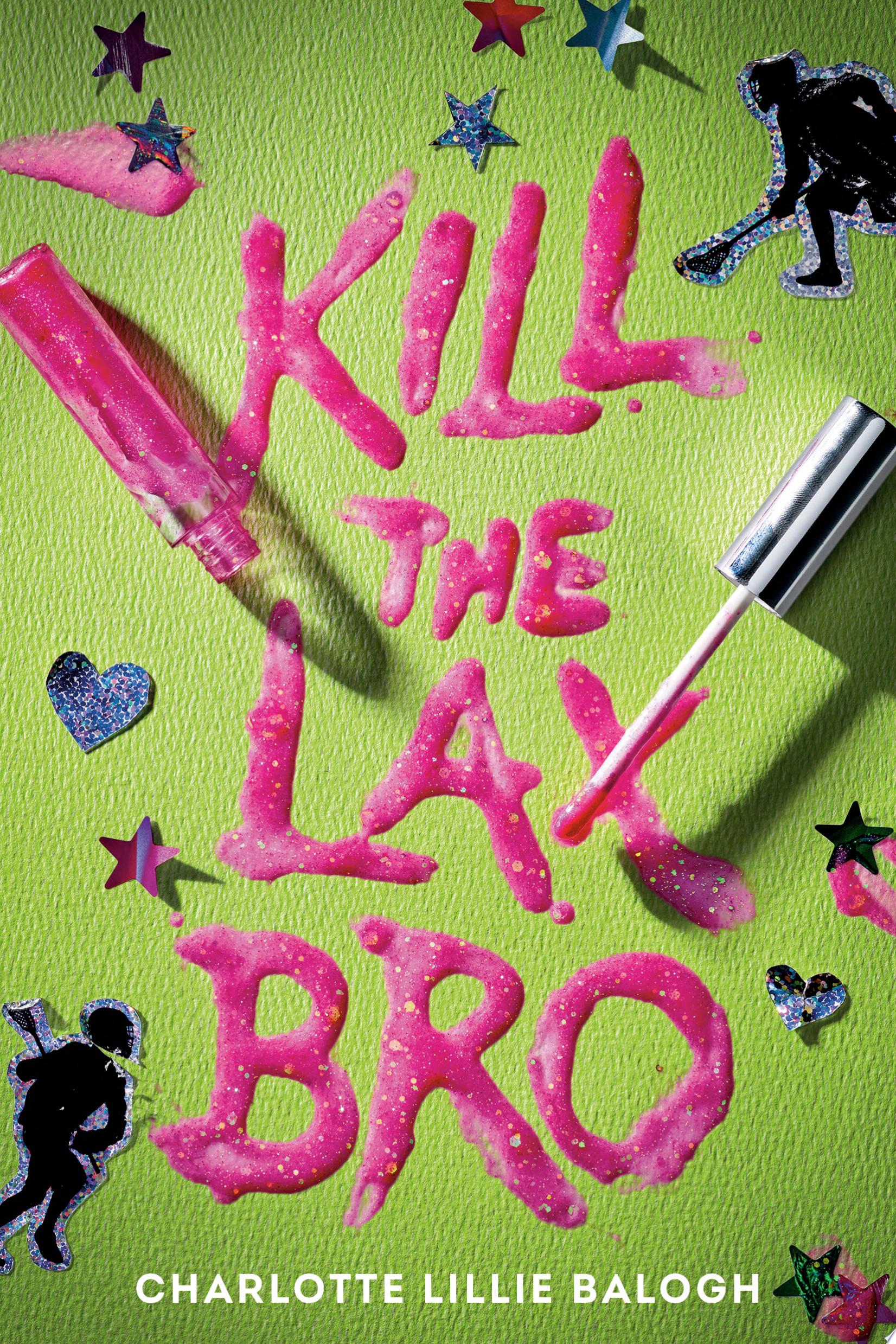 Image for "Kill the Lax Bro"