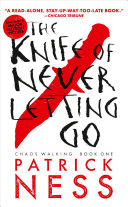 Image for "The Knife of Never Letting Go"