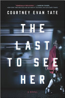 Image for "The Last to See Her"