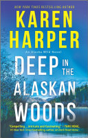 Image for "Deep in the Alaskan Woods"