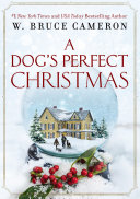 Image for "A Dog&#039;s Perfect Christmas"