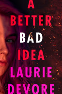 Image for "A Better Bad Idea"