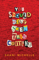 Image for "You Should Have Seen This Coming"