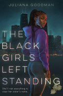Image for "The Black Girls Left Standing"