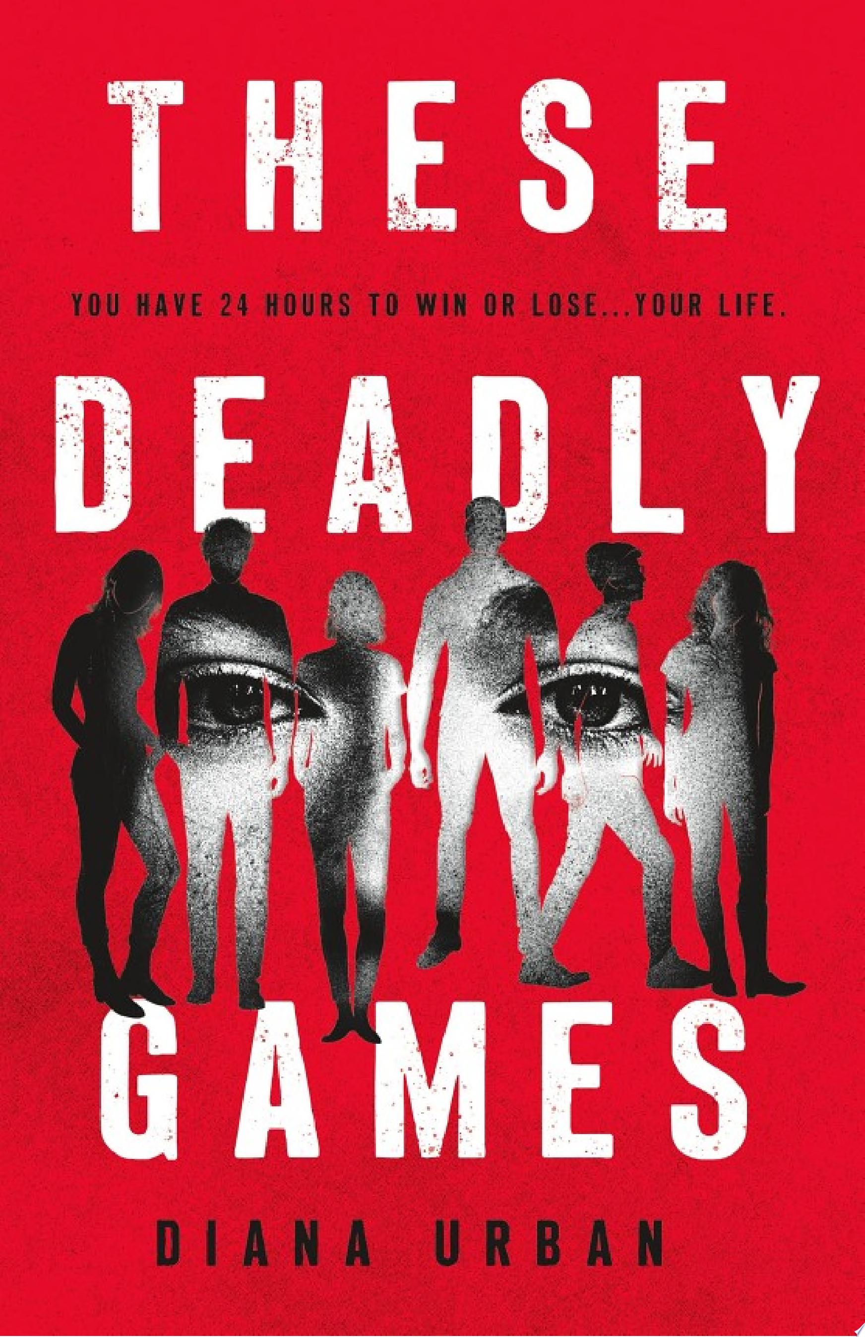 Image for "These Deadly Games"