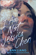 Image for "I Am Not Jessica Chen"
