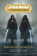 Image for "Star Wars the High Republic: Midnight Horizon"