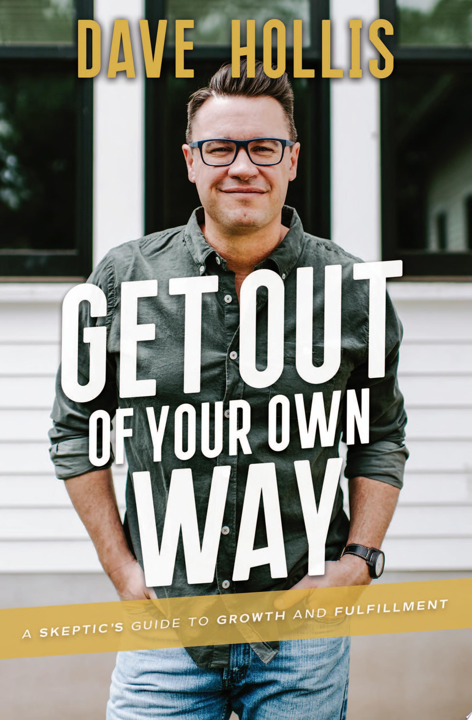 Image for "Get Out of Your Own Way"