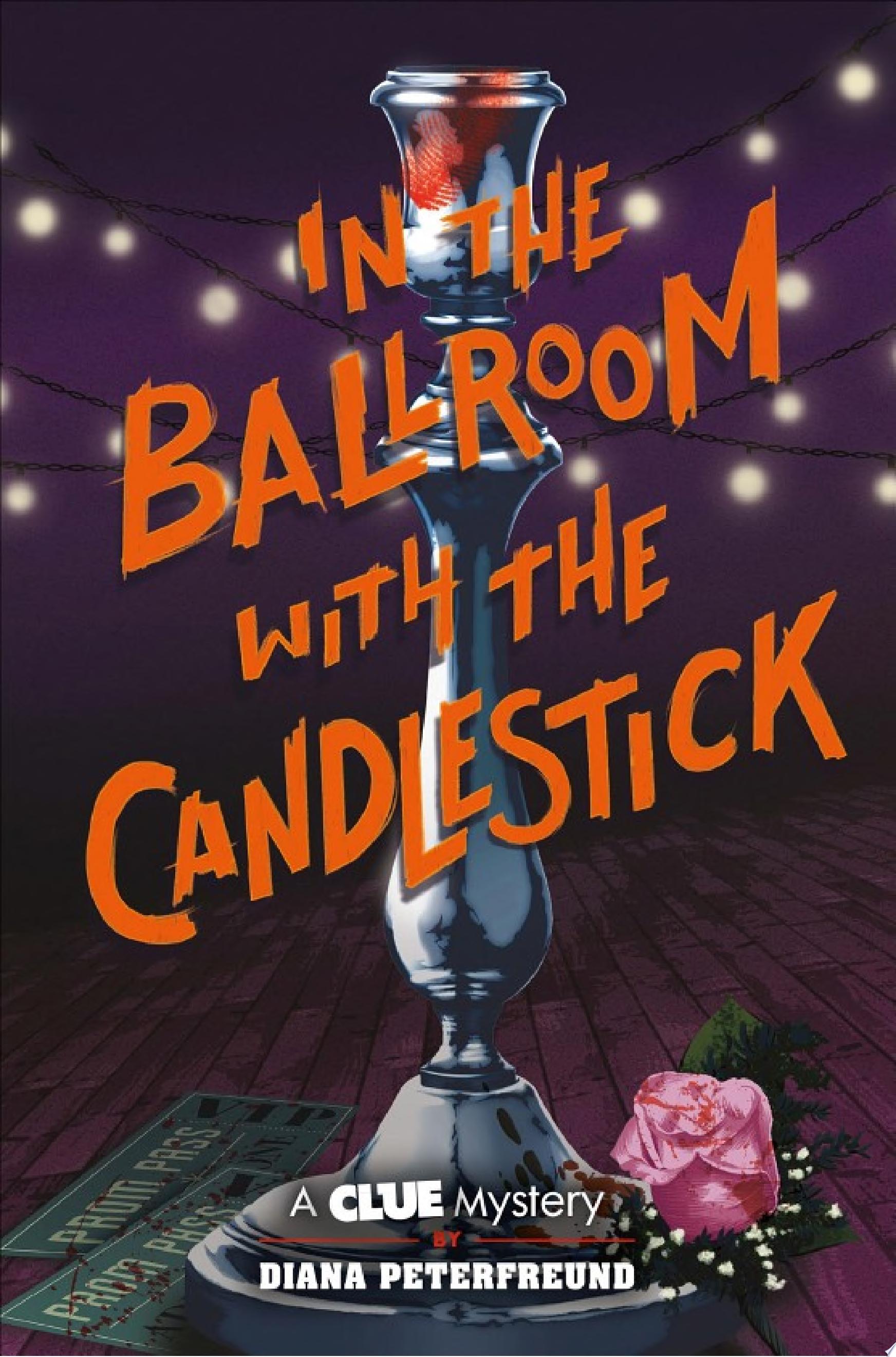 Image for "In the Ballroom with the Candlestick"