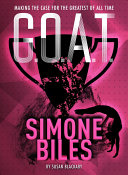 Image for "G. O. A. T. - Simone Biles"