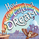 Image for "How to Catch a Dream"