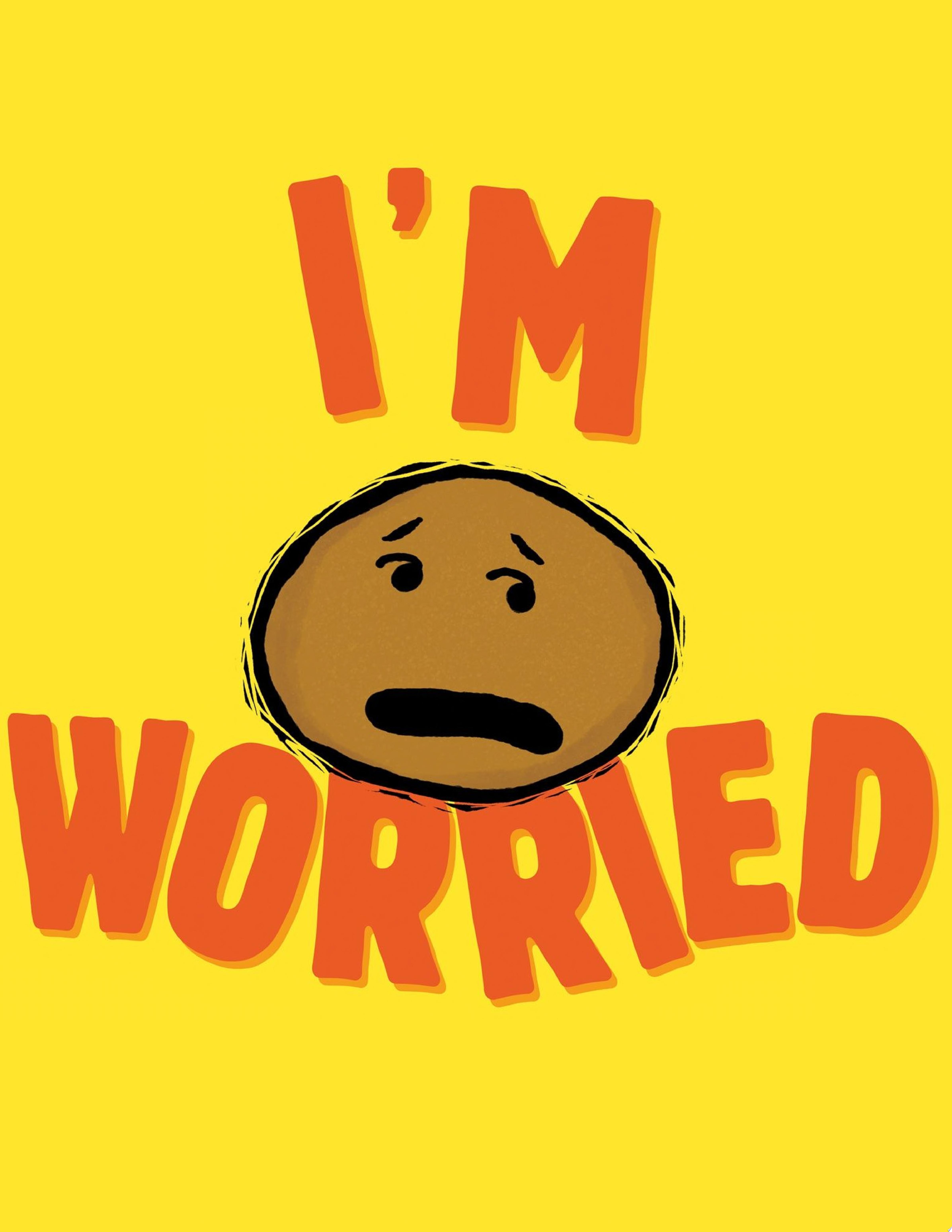 Image for "I'm Worried"