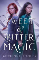 Image for "Sweet &amp; Bitter Magic"
