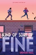Image for "Kind of Sort of Fine"