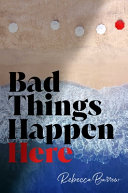 Image for "Bad Things Happen Here"