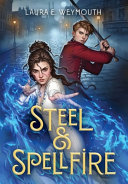 Image for "Steel &amp; Spellfire"