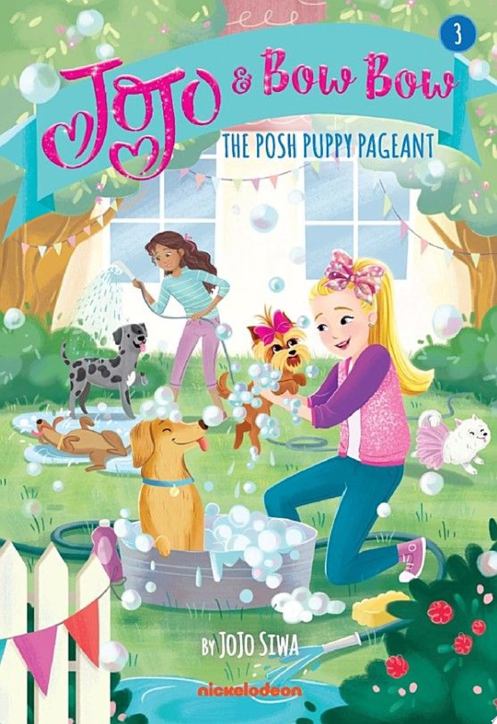 Image for "JoJo and BowBow: The Posh Puppy Pageant (JoJo Siwa)"
