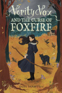 Image for "Verity Vox and the Curse of Foxfire"