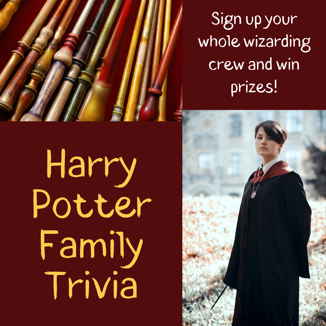 Wizard, Wands and Text reading "Harry Potter Family Trivia" and "Sign up your whole wizarding crew to win prizes"