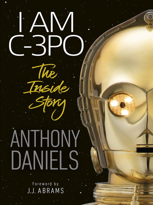 Image for "I Am C-3PO - The Inside Story"