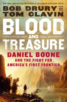 Image for "Blood and Treasure: Daniel Boone and the Fight for America's First Frontier"