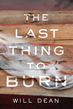 Image for "The Last Thing to Burn"
