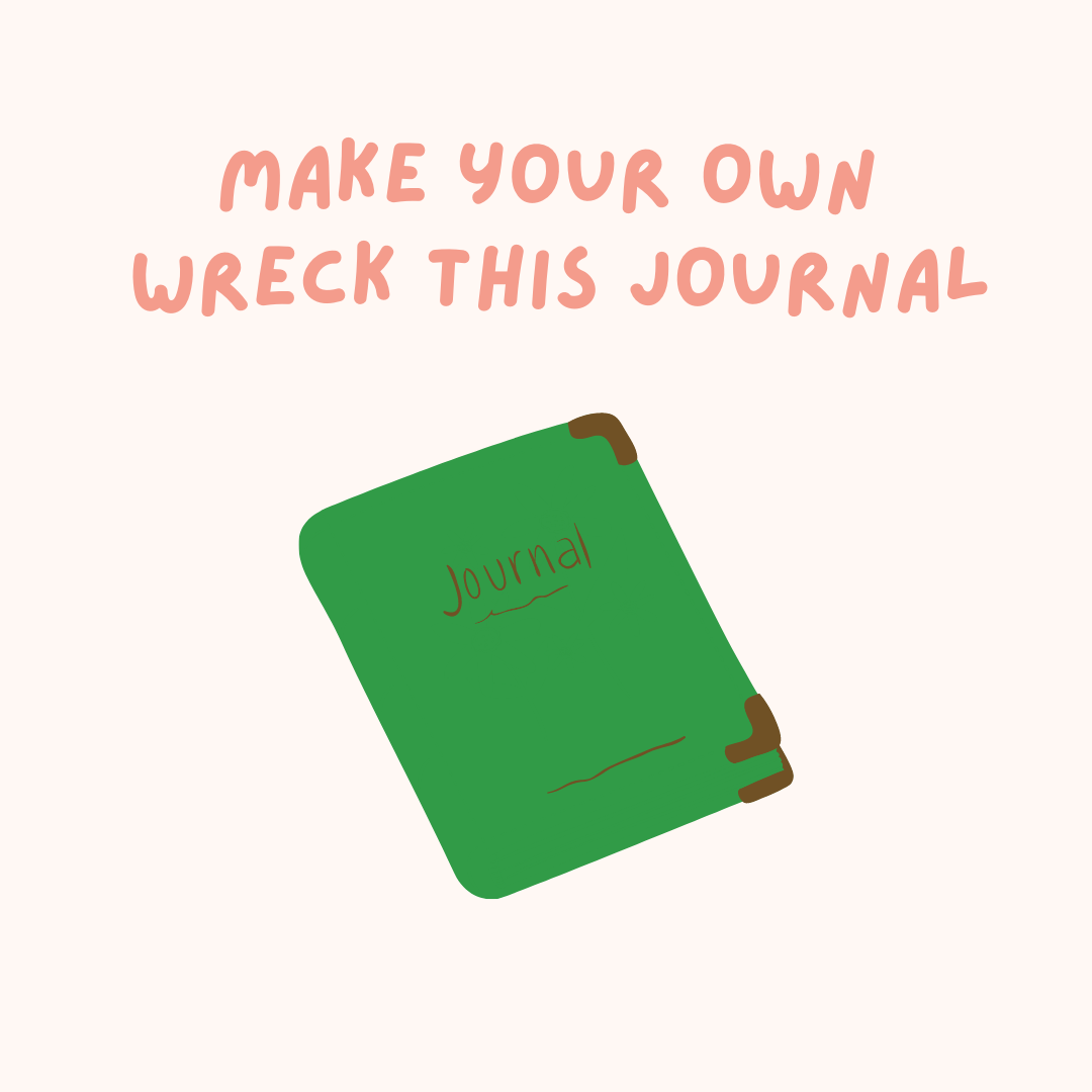 Green Journal with text Make Your Own Wreck This Journal
