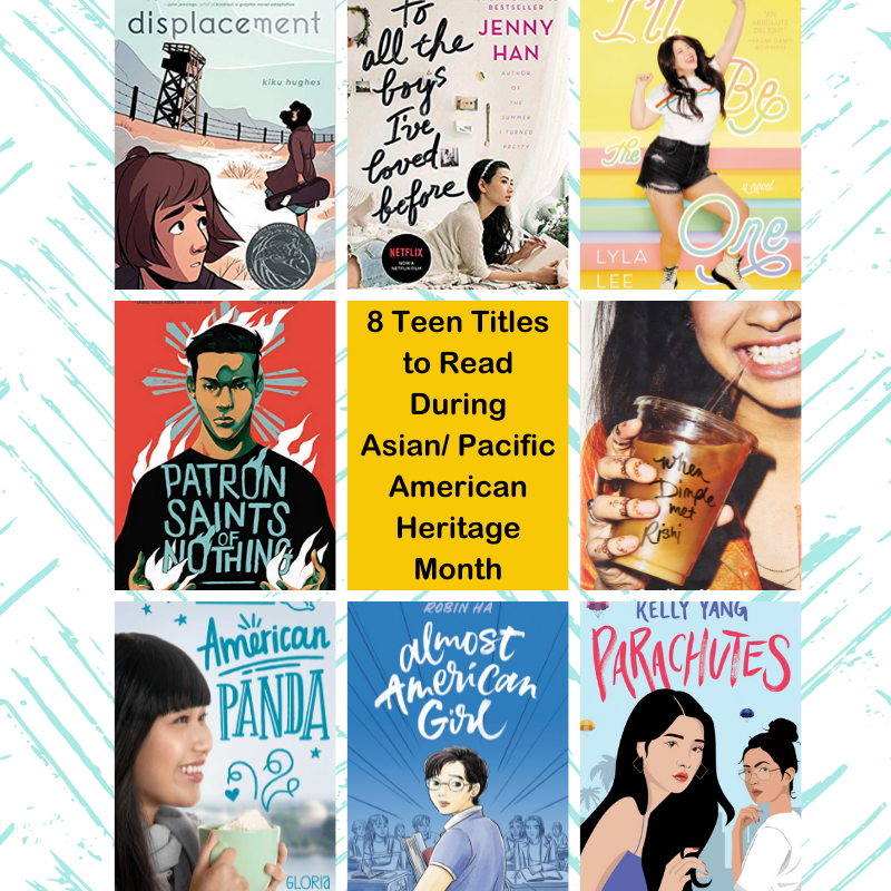 8 Teen Titles to Read During Asian/ Pacific American Heritage Month with Book Covers