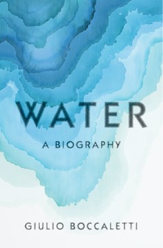 Image for "Water: A Biography"