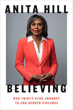 Image for "Believing: Our Thirty-Year Journey to End Gender Violence"