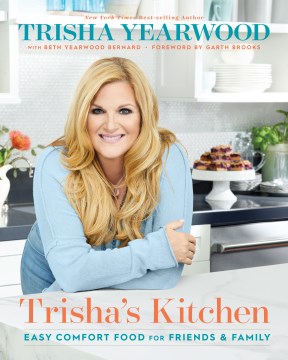 Image for "Trisha's Kitchen: Easy Comfort Food for Friends and Family"
