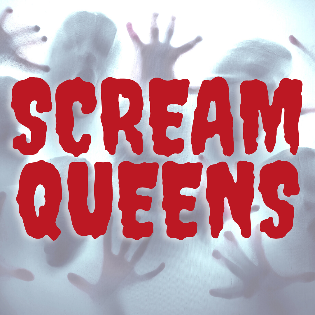 background hands and faces behind text reading scream queens
