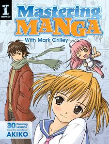 Book cover of Mastering Manga by Mark Crilley