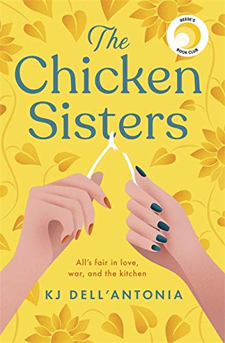 Cover of The Chicken Sisters by K. J. Dell'Antonia