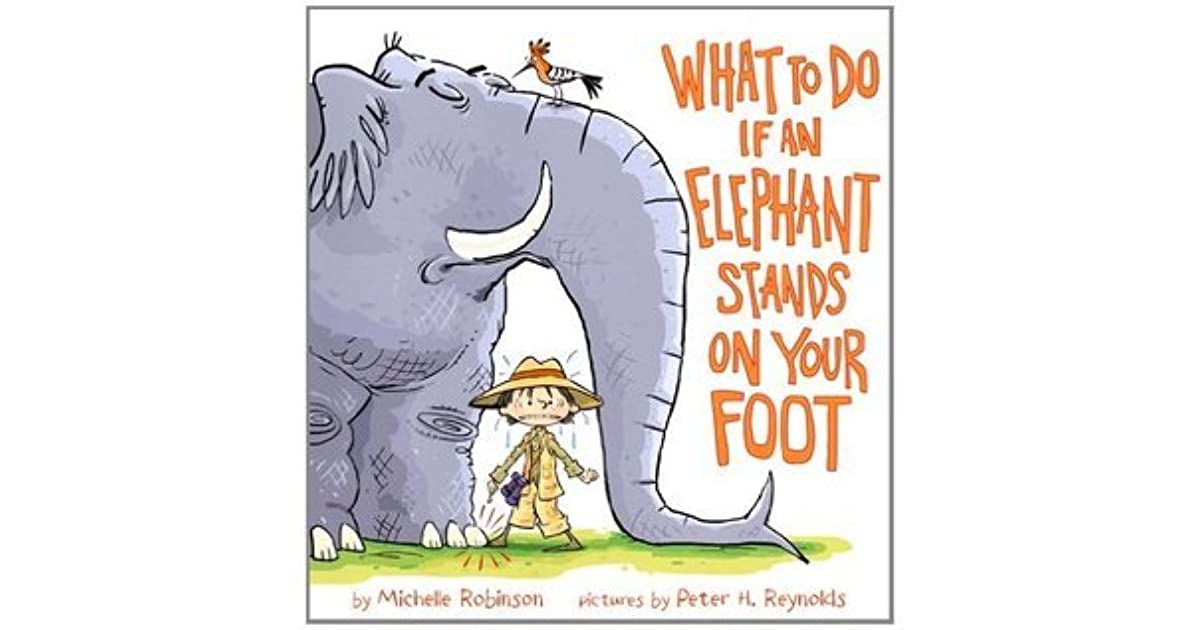 The book titled "What to Do if an Elephant Stands on Your Foot"