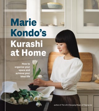 Image for "Marie Kondo's Kurashi at Home: How to Organize Your Space and Achieve Your Ideal Life"